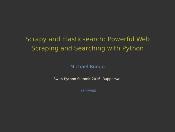 scrapy and elasticsearch powerful web scraping and