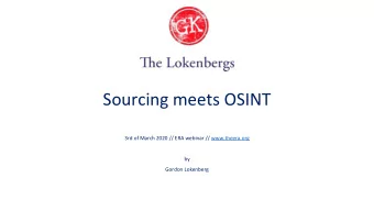 Sourcing meets OSINT  3rd of March 2020 // ERA webinar // www.theera.org  by  Gordon Lokenberg