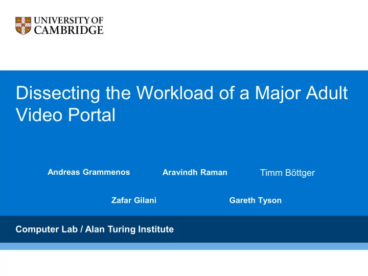dissecting the workload of a major adult video portal