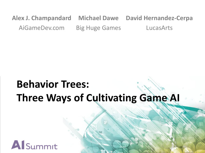 behavior trees three ways of cultivating game ai behavior