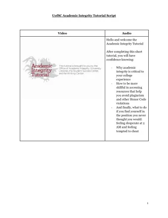 UofSC Academic Integrity Tutorial Script Video Audio  Hello and welcome the  Academic Integrity