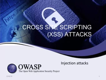 CROSS SITE SCRIPTING  (XSS) ATTACKS  Injection attacks  3/18/19  1  Whoami  Ad  Adam Nu  Nurudin