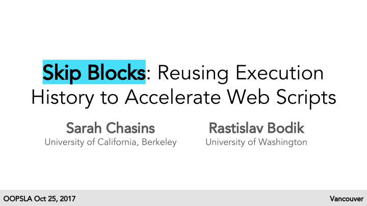 skip blocks reusing execution history to accelerate web