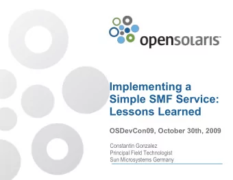 Implementing a  Simple SMF Service:  Lessons Learned  OSDevCon09, October 30th, 2009  Constantin