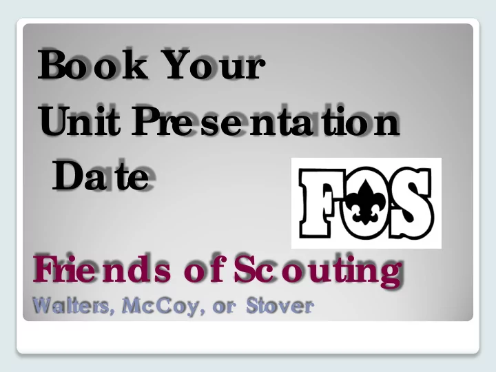book your unit pr e se ntation date