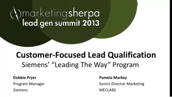 Customer-Focused Lead Qualification Siemens Leading T he Way Program  Debbie Pryer  Pamela