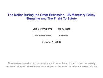 The Dollar During the Great Recession: US Monetary Policy  Signaling and The Flight To Safety