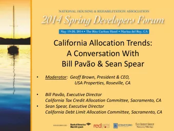 California Allocation Trends:  A Conversation With  Bill Pavo &amp; Sean Spear  Moderator:  Geoff