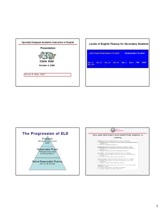 The Progression of ELD  SKI LL AREA PROFI CI ENCY LEVEL DESCRI PTORS, GRADES 9  1 2  Listening