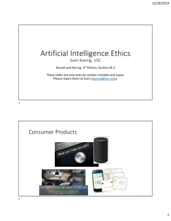 Artificial Intelligence Ethics  Sven Koenig, USC Russell and Norvig, 3 rd Edition, Section 26.3