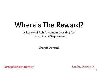 Where's The Reward?  Where's The Reward?  A Review of Reinforcement Learning for  Instructional