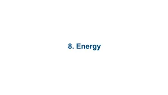 8. Energy  8.1 Electricity and  Circuits  8.2 Electricity and  Magnetism  8.3 Introduction to Waves
