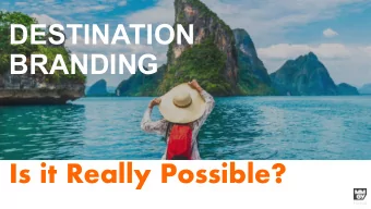 DESTINATION  BRANDING  Is it Really Possible?  Thank You  THIS  Give you every  PRESENTATION