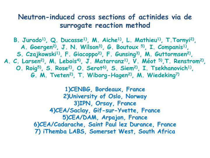 neutron induced cross sections of actinides via de