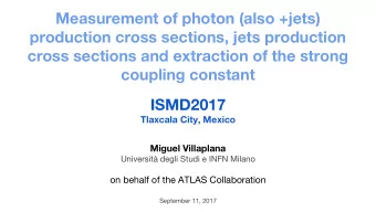 Measurement of photon (also +jets)  production cross sections, jets production  cross sections and