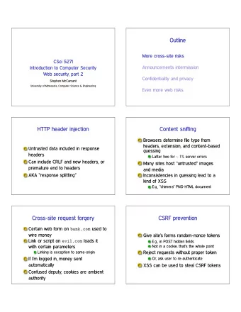 Outline  More cross-site risks  CSci 5271  Announcements intermission  Introduction to Computer