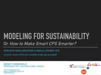 MODELING FOR SUSTAINABILITY Or How to Make Smart CPS Smarter?  WORKSHOP MODELS@RUNTIME @ MODELS,
