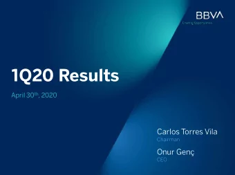 1Q20 Results April 30 th , 2020  Carlos Torres Vila  Chairman  Onur Gen  CEO  1Q20 Results  2