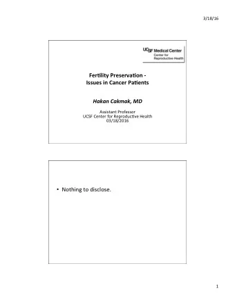 Fer$lity  Preserva$on  -    Issues  in  Cancer  Pa$ents    Hakan