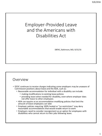 Employer-Provided Leave  and the Americans with  Disabilities Act  DBTAC, Baltimore, MD, 9/15/16