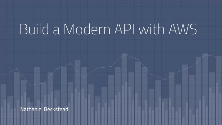 build a modern api with aws