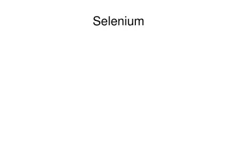Selenium  Selenium  Edward Cerullo  www.thecamp.dk  2014  Selenium  What is Selenium?  What is
