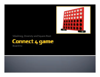 Vdashneg, Diversity and Square Root  Board Inc  Initial Design and Intent of the Framework