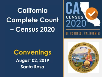 Census 2020  Convenings  August 02, 2019  Santa Rosa  1  State Census 2020  Welcome &amp;