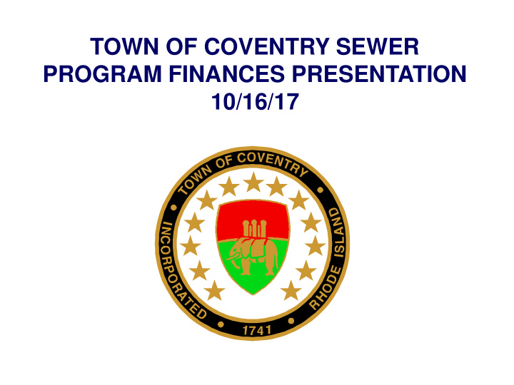 town of coventry sewer program finances presentation 10