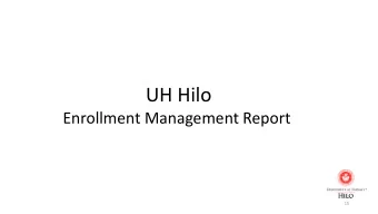 UH Hilo  Enrollment  Management Report  15  zyxwvutsrqponmlkjihgfedcbaZYXWVUTSRQPONMLKJIHGFEDCBA