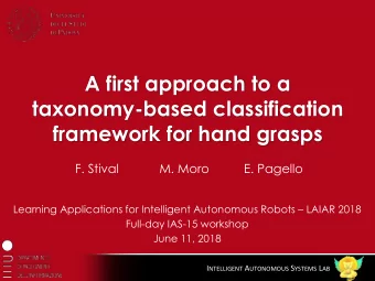 framework for hand grasps  F. Stival  M. Moro  E. Pagello Learning Applications for Intelligent