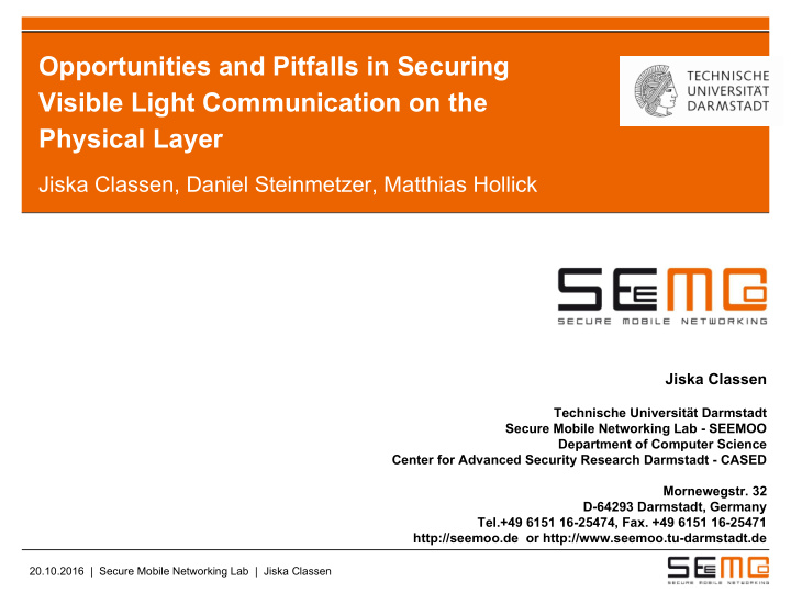 opportunities and pitfalls in securing visible light