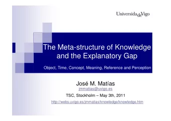 The Meta-structure of Knowledge  and the Explanatory Gap  Object, Time, Concept, Meaning, Reference
