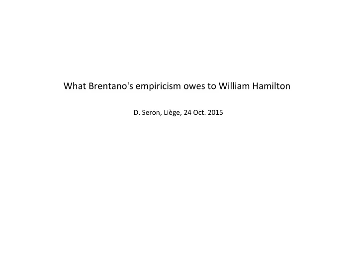 what brentano s empiricism owes to william hamilton