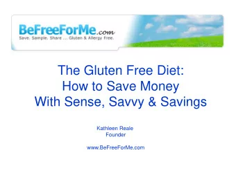 The Gluten Free Diet:  How to Save Money  With Sense Savvy &amp; Savings  With Sense, Savvy &amp;