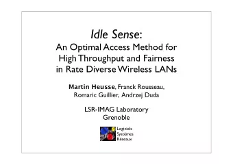 Idle Sense :  An Optimal Access Method for  High Throughput and Fairness  in Rate Diverse Wireless
