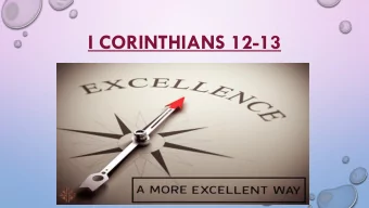 I CORINTHIANS 12-13  MORE EXCELLENT WAY   MANAGEMENT SPECIALISTS  ARGUE THAT 85% OF ALL