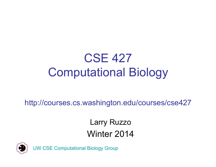 cse 427 computational biology http courses cs washington