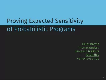 Proving Expected Sensitivity  of Probabilistic Programs  Gilles Barthe  Thomas Espitau  Benjamin