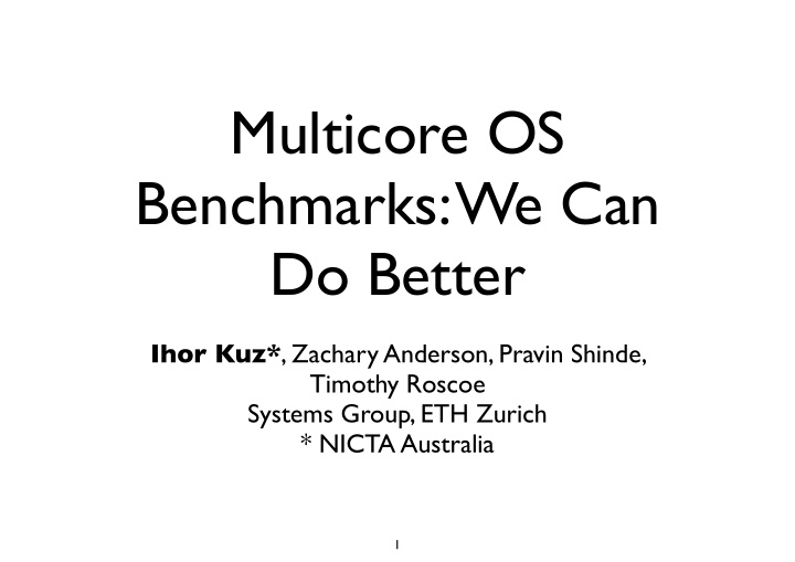 multicore os benchmarks we can do better