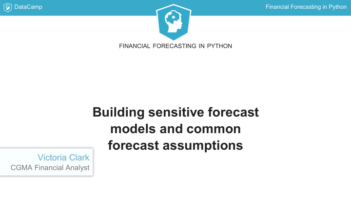 building sensitive forecast models and common forecast