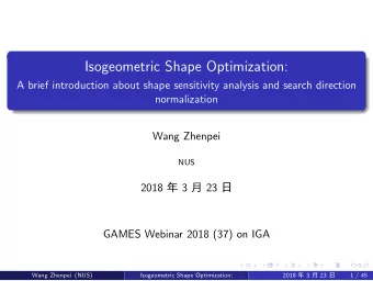 Isogeometric Shape Optimization:  A brief introduction about shape sensitivity analysis and search