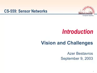 Introduction  Vision and Challenges  Azer Bestavros  September 9, 2003  1  References (and