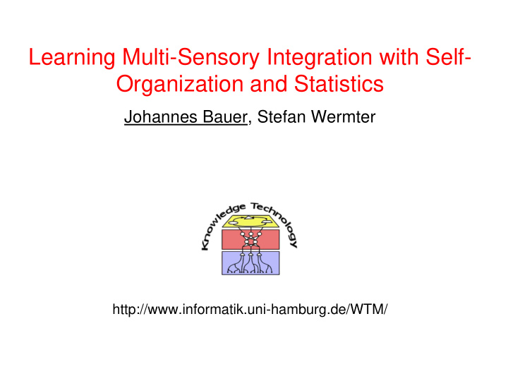 learning multi sensory integration with self organization