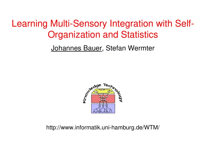 learning multi sensory integration with self organization