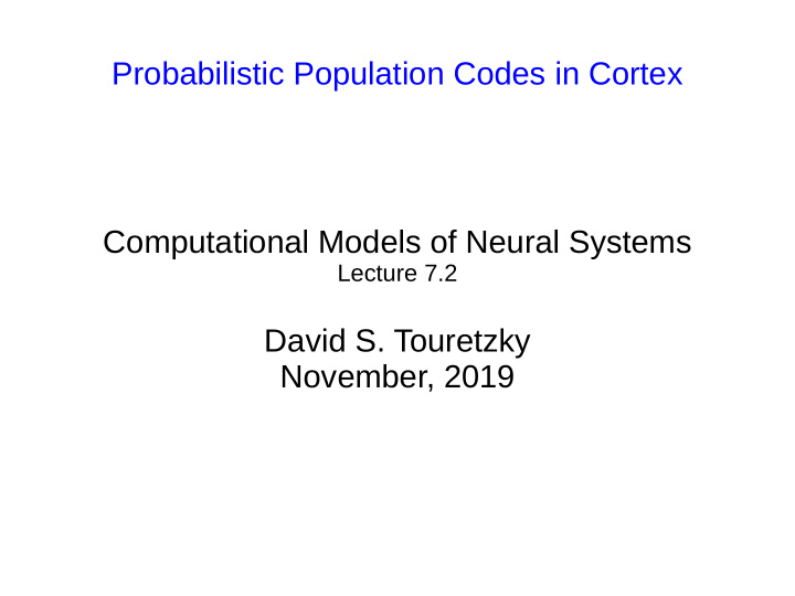 probabilistic population codes in cortex computational