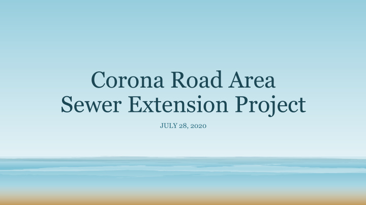 corona road area sewer extension project