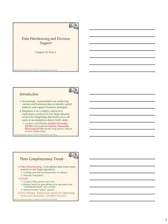 1  EXTERNAL DATA  SOURCES  Data Warehousing  Integrated data spanning  EXTRACT  TRANSFORM  long