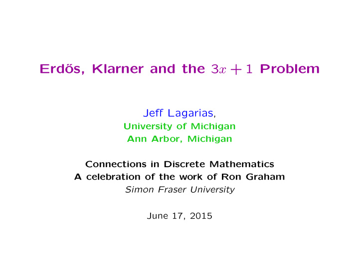 os klarner and the 3 x 1 problem erd