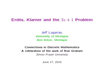 os, Klarner and the 3 x + 1 Problem  Erd Je ff Lagarias ,  University of Michigan  Ann Arbor,